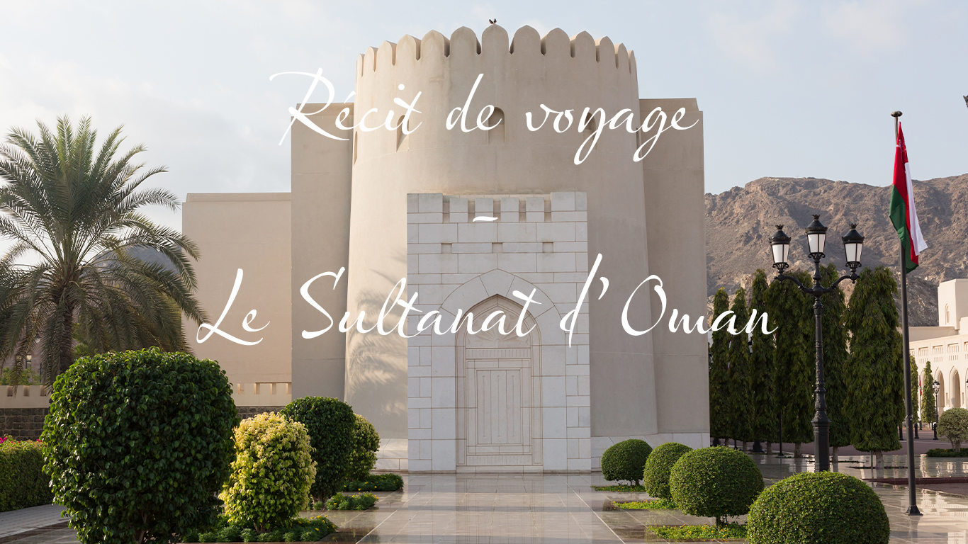 Le Sultanat d’Oman